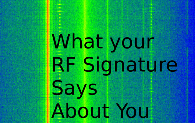 What Your RF Signature Says About You